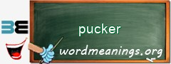 WordMeaning blackboard for pucker